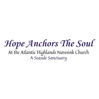 Hope Anchors the Soul at the Atlantic Highlands Navesink Church