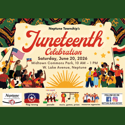 Neptune Township's 6th Annual Juneteenth Celebration