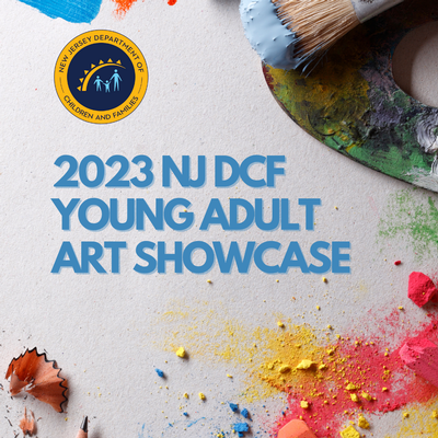 2023 NJ DCF Young Adult Art Showcase Application Opens