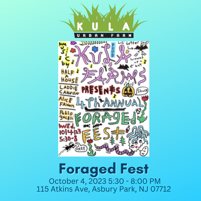 Kula Farms 4th Annual Foraged Fest