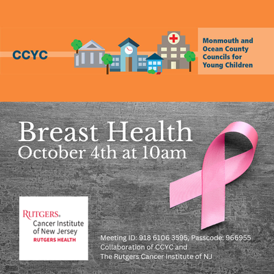 (CCYC) Monmouth and Ocean County Council for Young Children Presents: Breast Health