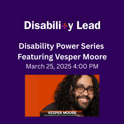 Disability Power Series Featuring Vesper Moore