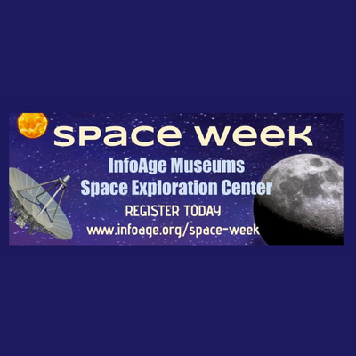 InfoAge Space Exploration Center (ISEC) Space Week 2024 Summer Program