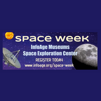 InfoAge Space Exploration Center (ISEC)  Space Week 2024 Summer Program