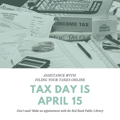 Red Bank Public Library Assistance with Filing Your Taxes Online