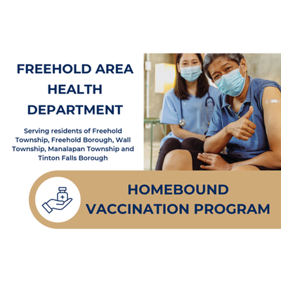 Freehold Area Health Department Homebound Vaccination Services