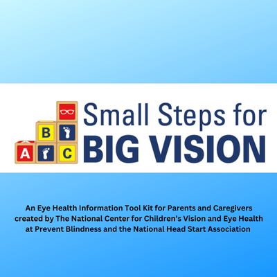 Small Steps for Big Vision: An Eye Health Info Tool Kit for Parents and Caregivers
